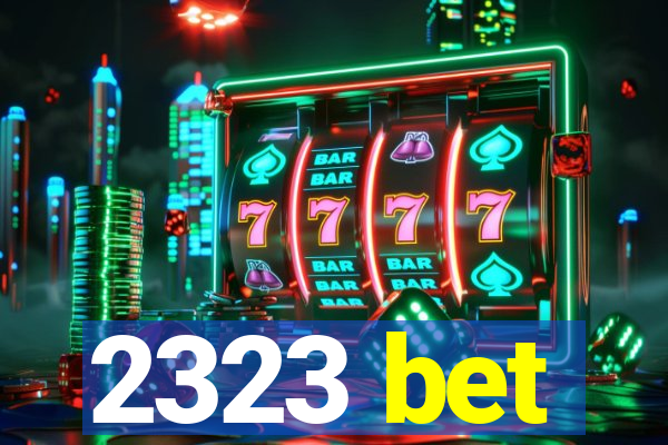 2323 bet